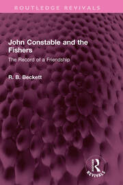 John Constable and the Fishers: The Record of a Friendship book cover