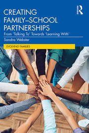 Creating Family–School Partnerships: From ‘Talking To’ Towards ‘Learning With’ book cover