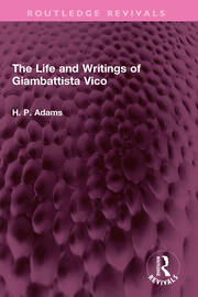 The Life and Writings of Giambattista Vico book cover