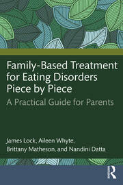 Family-Based Treatment for Eating Disorders Piece by Piece: A Practical Guide for Parents book cover