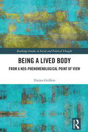Being a Lived Body: From a Neo-phenomenological Point of View book cover