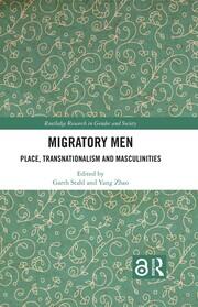 Migratory Men: Place, Transnationalism and Masculinities book cover