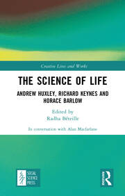 The Science of Life: Andrew Huxley, Richard Keynes and Horace Barlow book cover