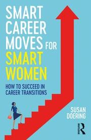 Smart Career Moves for Smart Women: How to Succeed in Career Transitions book cover