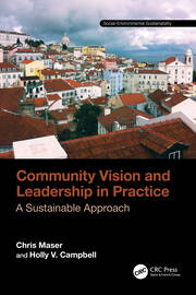 Community Vision and Leadership in Practice: A Sustainable Approach book cover
