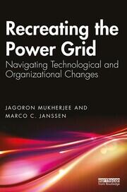 Recreating the Power Grid: Navigating Technological and Organizational Changes book cover