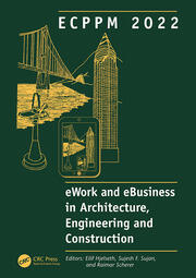 ECPPM 2022 - eWork and eBusiness in Architecture, Engineering and Construction 2022: Proceedings of the 14th European Conference on Product and Process Modelling (ECPPM 2022), September 14-16, 2022, Trondheim, Norway. book cover