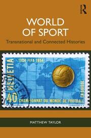 World of Sport: Transnational and Connected Histories book cover