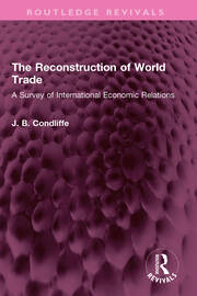 The Reconstruction of World Trade: A Survey of International Economic Relations book cover