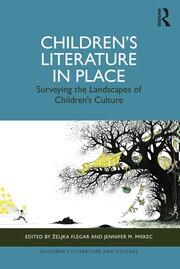 Children’s Literature in Place: Surveying the Landscapes of Children’s Culture book cover