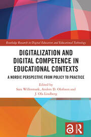 Digitalization and Digital Competence in Educational Contexts: A Nordic Perspective from Policy to Practice book cover