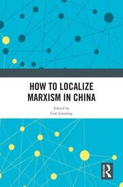 How to Localize Marxism in China book cover