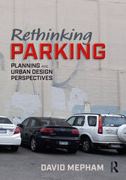 Rethinking Parking: Planning and Urban Design Perspectives book cover