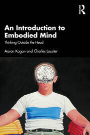 An Introduction to Embodied Mind: Thinking Outside the Head book cover