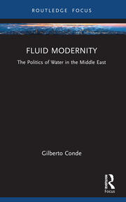 Fluid Modernity: The Politics of Water in the Middle East book cover