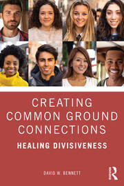 Creating Common Ground Connections: Healing Divisiveness book cover
