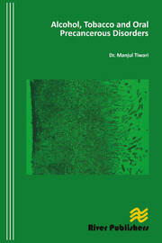 Alcohol, Tobacco and Oral Precancerous Disorders book cover