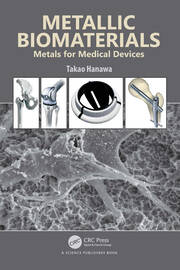 Metallic Biomaterials: Metals for Medical Devices book cover
