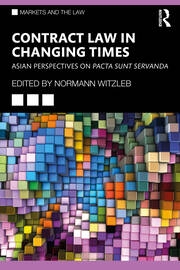 Contract Law in Changing Times: Asian Perspectives on Pacta Sunt Servanda book cover