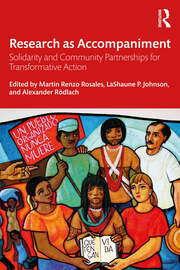 Research as Accompaniment: Solidarity and Community Partnerships for Transformative Action book cover
