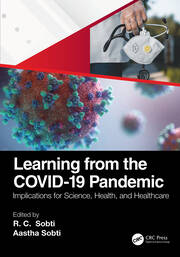 Learning from the COVID-19 Pandemic: Implications for Science, Health, and Healthcare book cover