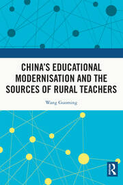 China's Educational Modernisation and the Sources of Rural Teachers book cover