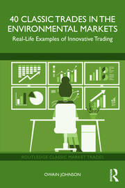 40 Classic Trades in the Environmental Markets: Real-Life Examples of Innovative Trading book cover