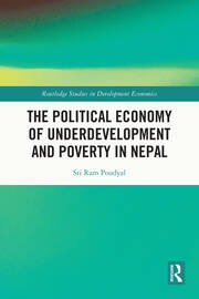 The Political Economy of Underdevelopment and Poverty in Nepal book cover