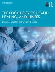 The Sociology of Health, Healing, and Illness book cover