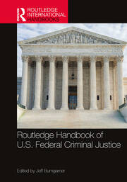 Routledge Handbook of U.S. Federal Criminal Justice book cover