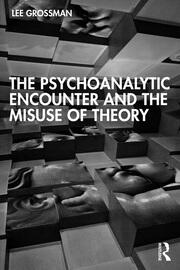 The Psychoanalytic Encounter and the Misuse of Theory book cover