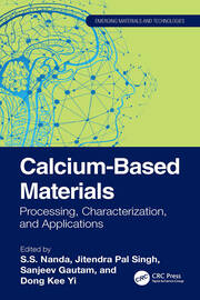 Calcium-Based Materials: Processing, Characterization, and Applications book cover
