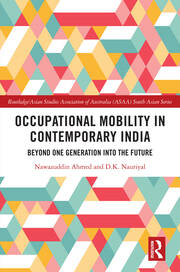 Occupational Mobility in Contemporary India: Beyond One Generation Into the Future book cover