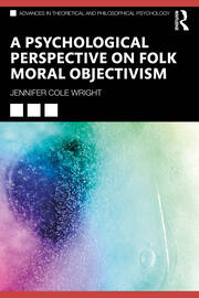A Psychological Perspective on Folk Moral Objectivism book cover
