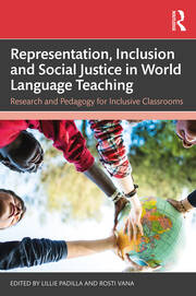 Representation, Inclusion and Social Justice in World Language Teaching: Research and Pedagogy for Inclusive Classrooms book cover