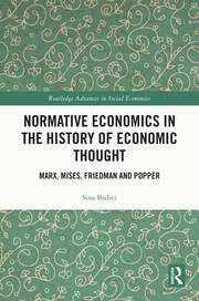 Normative Economics in the History of Economic Thought: Marx, Mises, Friedman and Popper book cover
