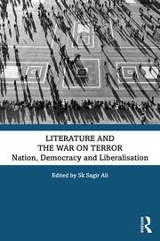 Literature and the War on Terror: Nation, Democracy and Liberalisation book cover