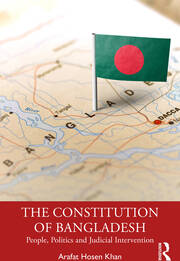 The Constitution of Bangladesh: People, Politics and Judicial Intervention book cover