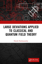 Large Deviations Applied to Classical and Quantum Field Theory book cover