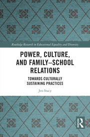 Power, Culture, and Family–School Relations: Towards Culturally Sustaining Practices book cover