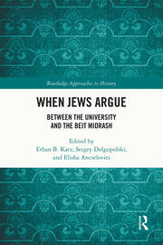 When Jews Argue: Between the University and the Beit Midrash book cover