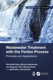 Wastewater Treatment with the Fenton Process: Principles and Applications book cover