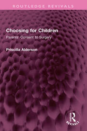 Choosing for Children: Parents' Consent to Surgery book cover