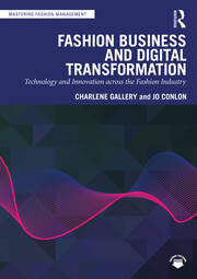 Fashion Business and Digital Transformation: Technology and Innovation across the Fashion Industry book cover