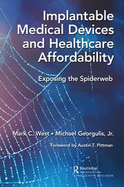 Implantable Medical Devices and Healthcare Affordability: Exposing the Spiderweb book cover