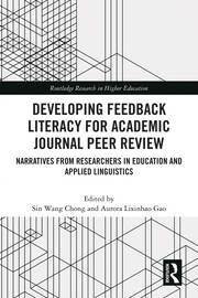 Developing Feedback Literacy for Academic Journal Peer Review: Narratives from Researchers in Education and Applied Linguistics book cover