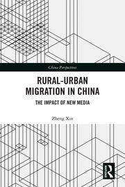 Rural-Urban Migration in China: The Impact of New Media book cover