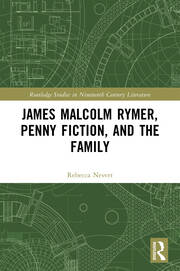 James Malcolm Rymer, Penny Fiction, and the Family book cover