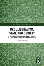 Ordoliberalism, State and Society: A Political Theory of Social Order book cover