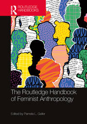 The Routledge Handbook of Feminist Anthropology book cover